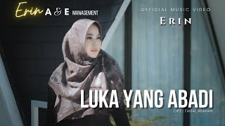 Download lagu Erin - Luka yang Abadi mp3 Download lagu Erin - Luka yang Abadi mp3