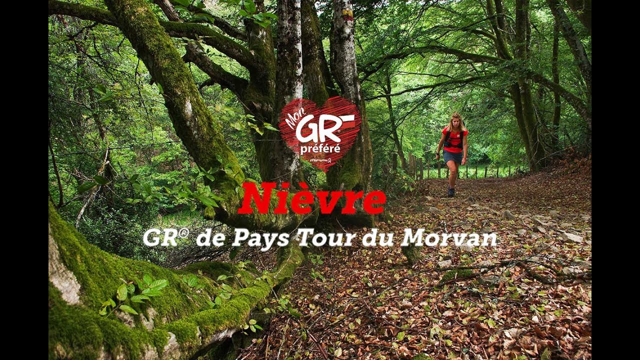 Mon GR préféré - Saison 3 - GR® de Pays Tour du Morvan