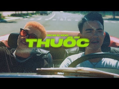 , title : 'THUỐC - MC12 ft. KOO | OFFICIAL MUSIC VIDEO'