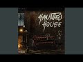 Haunted House