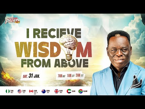 I RECIEVE WISDOM FROM ABOVE | PROPHETIC PUSH WITH AMOS FENWA | 31ST JANUARY, 2026