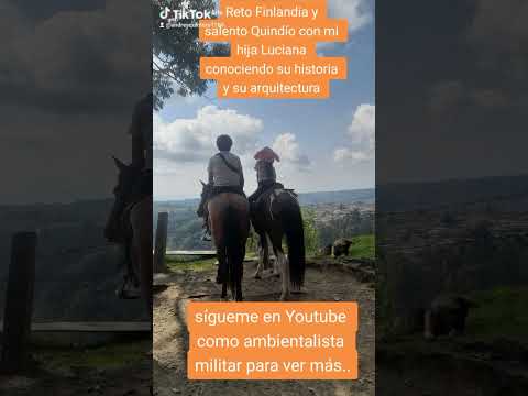 V.99 reto Filandia y salento Quindío con mi hija Luciana en vamos a caminar !!!
