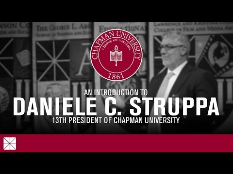 An Introduction to Daniele C. Struppa, Ph.D., the 13th President of Chapman University
