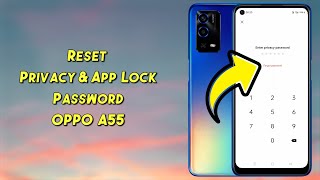 How to Reset App Lock Password in OPPO A55 l Forget App Encryption Password in Oppo A55