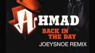 Ahmad - Back in the day Remix