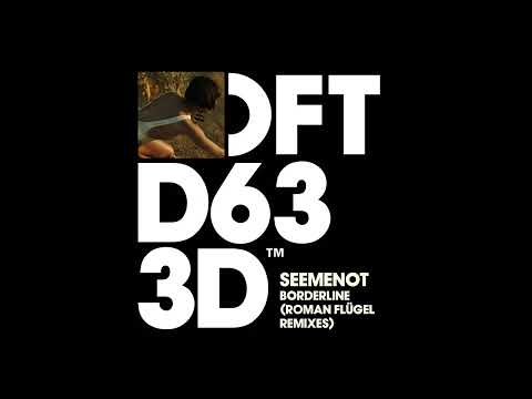 SeeMeNot - Borderline (Roman Flugel Remix)