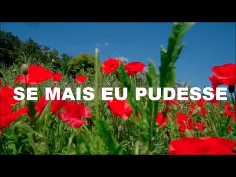 SE MAIS EU PUDESSE - Coral (com letra)