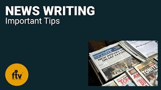 NEWS WRITING IMPORTANT TIPS