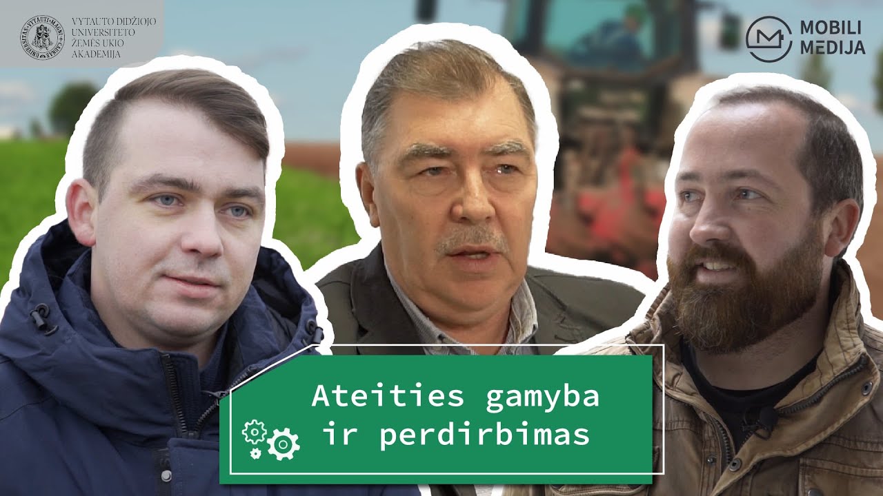 VDU ŽŪA - 2M1 - Gamyba ir perdirbimas - Ateities gamyba ir perdirbimas
