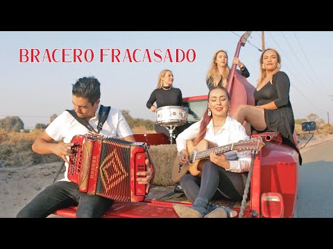 Bracero Fracasado [Con Tololoche] 2021