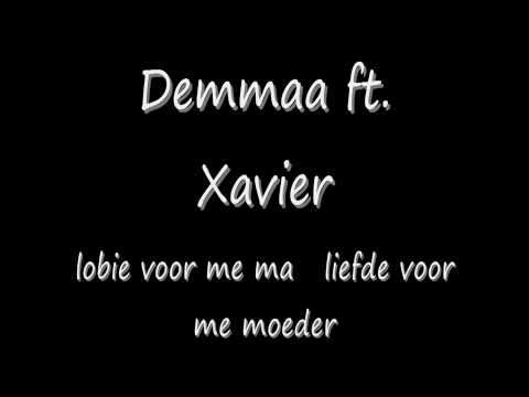 Demmaa ft. Xavier - Lobie Voor Me Ma