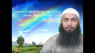 Download lagu NASEHAT BUAT PARA PERANTAU YANG JAUH DARI IBUNYA _ DR. SYAFIQ RIZA BASALAMAH mp3 Download lagu NASEHAT BUAT PARA PERANTAU YANG JAUH DARI IBUNYA _ DR. SYAFIQ RIZA BASALAMAH mp3