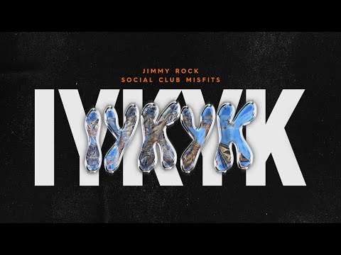 JIMMY ROCK & Social Club Misfits - IYKYK (Official Lyric Video) #iykyk @SocialClubMisfits