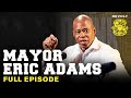 Eric Adams Talks NYC Mayoral Challenges, Crime, Gentrification, Rikers, Unions & More | Drink Champs