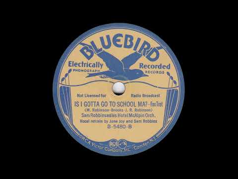 1934 Sam Robbins - Is I Gotta Go To School Ma? (Sam Robbins & June Joy, vocal)
