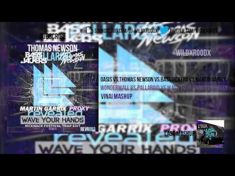 Wonderwall vs.Pallaroid vs.Wave Your Hands vs.Proxy (VINAI Mashup)(Tomorrowland 2015)