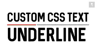 Custom Text Underline with CSS