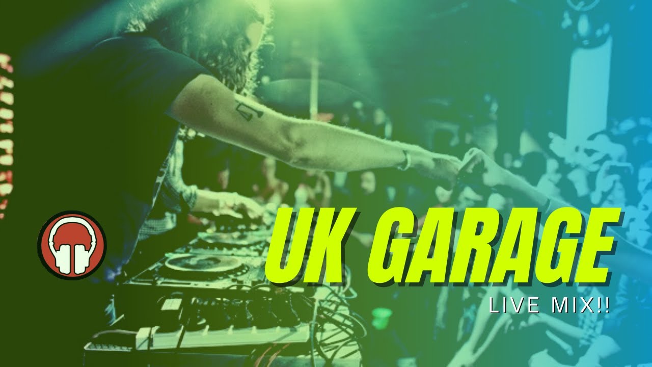UK Garage Mix