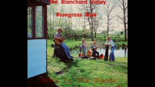 Cabin In The Woods [1983] - The Blanchard Valley Bluegrass Boys