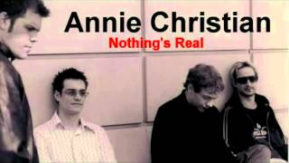 Annie Christian - Nothing's Real