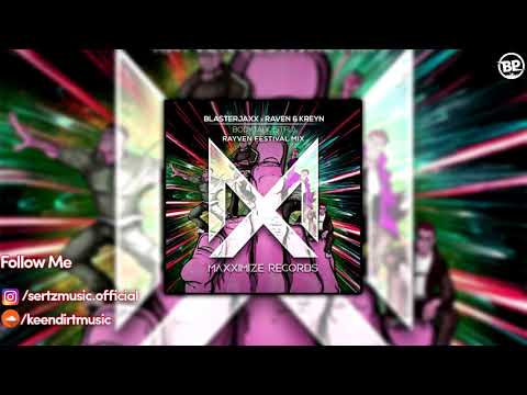 Blasterjaxx X Raven Kreyn - Bodytalk (RAYVEN Festival Mix)