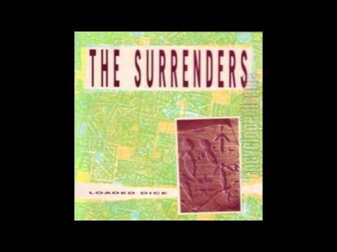 SURRENDERS-Loaded Dice