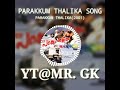PARAKKUM THALIKA SONG
