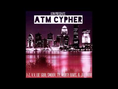 ATM Presents: ATM Cypher - I-Z, V.V, Lil' Guh, Smoov, Ty, Marty Bars, & Jay Vido
