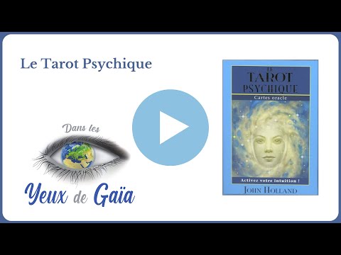 Le tarot psychique - Activez votre intuition ! - John Holland
