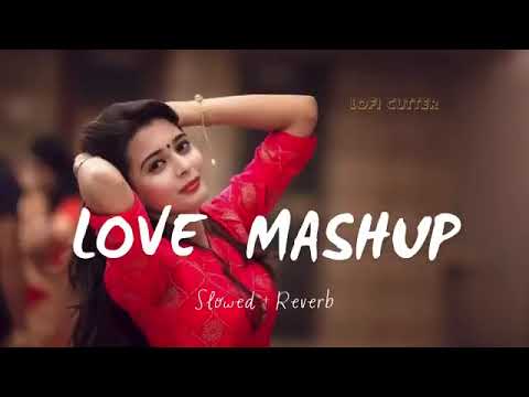LOVE MASHUP LOFI ✧LOFI MASHUP✧ Slowed & Reverb Music ll Beat Lover's Song #viralvideo
