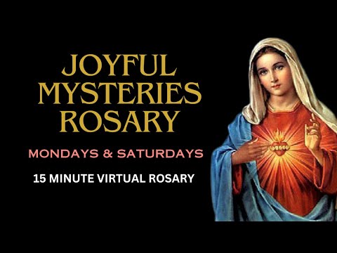 🔴 JOYFUL MYSTERIES (MONDAYS & SATURDAYS) 🔴15 MINUTE VIRTUAL ROSARY 🔴 #rosarytoday