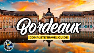 Bordeaux City Travel Guide - Discover Wine Country & Winery Tours - France Travel Tips & Ideas