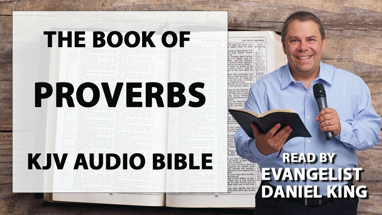 Proverbs | Kjv Audio Bible | Read By Evangelist Daniel King