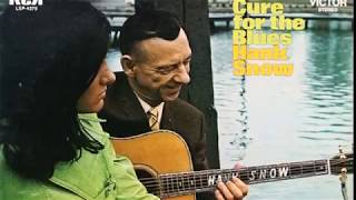 Hank Snow - Cure For The Blues