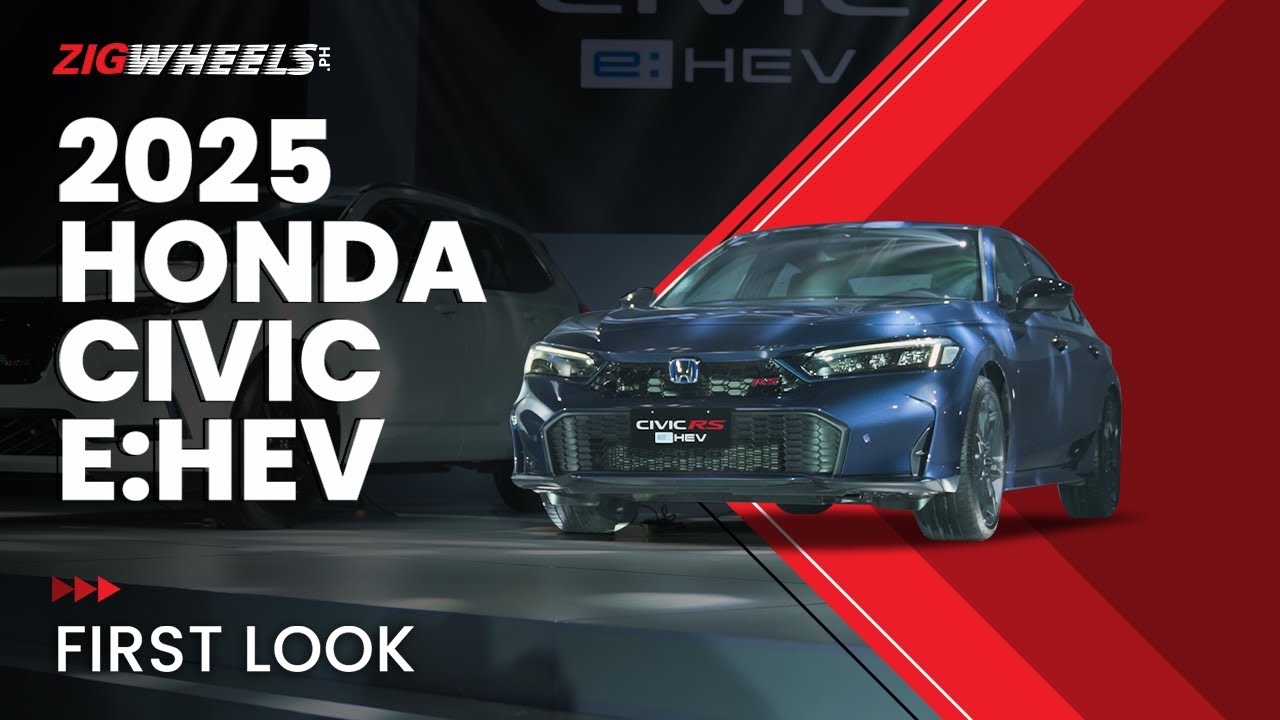 2025 Honda Civic RS e:HEV First Look | Zigwheels.Ph