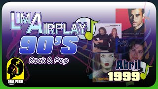 LIMA AIRPLAY 90&#39;S (ROCK &amp; POP) - ABRIL 1999