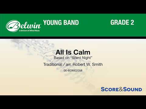 All Is Calm, arr. Robert W. Smith – Score & Sound