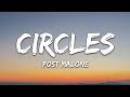 Post Malone - Circles (Lyrics)