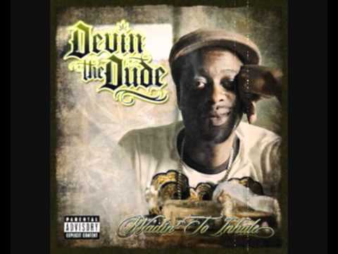 Devin The Dude ft. Snoop Dogg & Andre 3000 - What A Job