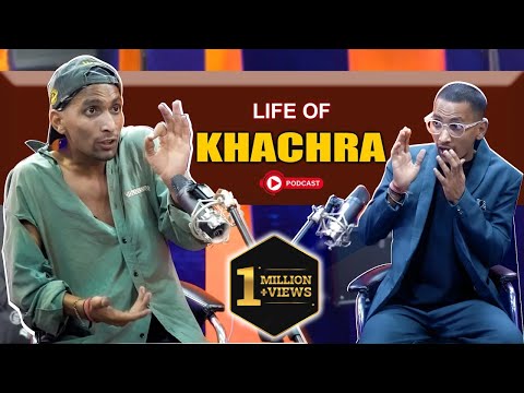 Life of Khachra: Full Breakdown & Transcript