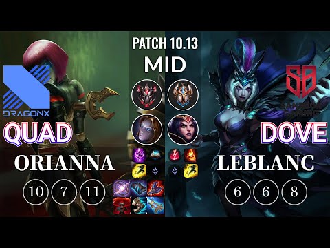DRX Quad Orianna vs SB Dove LeBlanc Mid - KR Patch 10.13