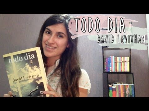 Todo Dia â David Levithan | Opinião