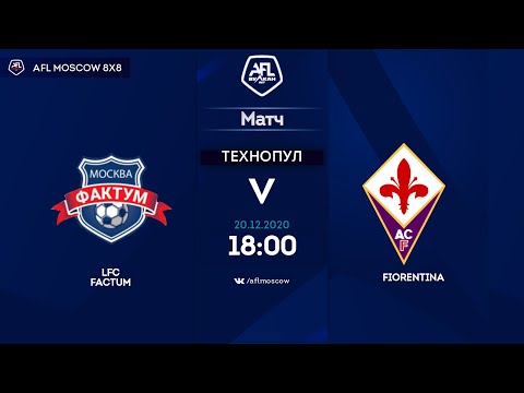 AFL20. Europa League. Final. LFC Factum - Fiorentina