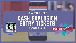 Entering Cash Explosion Entry Tickets on MyLotto Rewards® | Mobile App