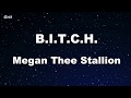 Karaoke♬ B.I.T.C.H. - Megan Thee Stallion 【No Guide Melody】 Instrumental