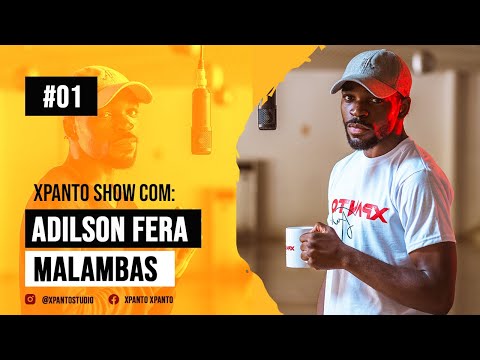 Malambas - Adilson Fera (Xpanto Show 01)