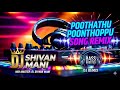 Poothathu Poonthoppu Remix Version Mix By Dj Shivan Mani