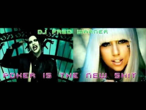 Lady Gaga & Marilyn Manson - Poker is The New Shit (Fred Warner XCLUSIV RMX MASH-UP 2012))