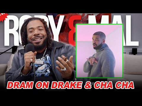 DRAM on Drake & Cha Cha | NEW RORY & MAL