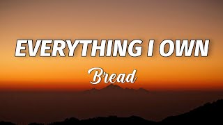 Bread - Everything I Own